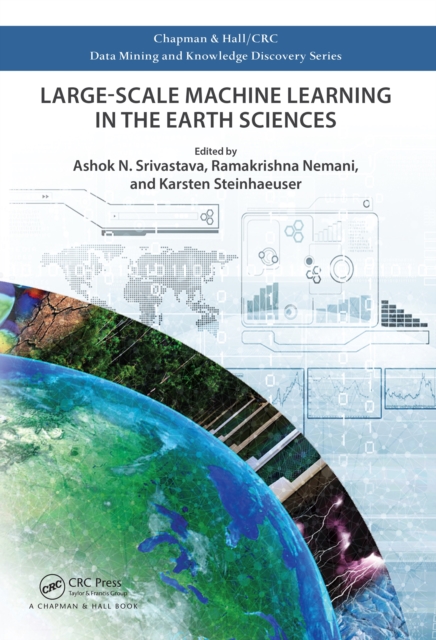Large-Scale Machine Learning in the Earth Sciences, PDF eBook