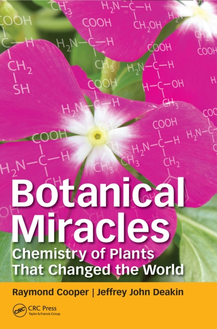 Botanical Miracles : Chemistry of Plants That Changed the World, PDF eBook