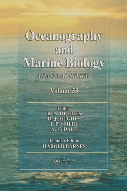Oceanography and Marine Biology : An annual review. Volume 53, Hardback Book