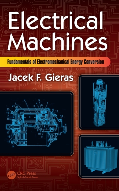 Electrical Machines : Fundamentals of Electromechanical Energy Conversion, Hardback Book