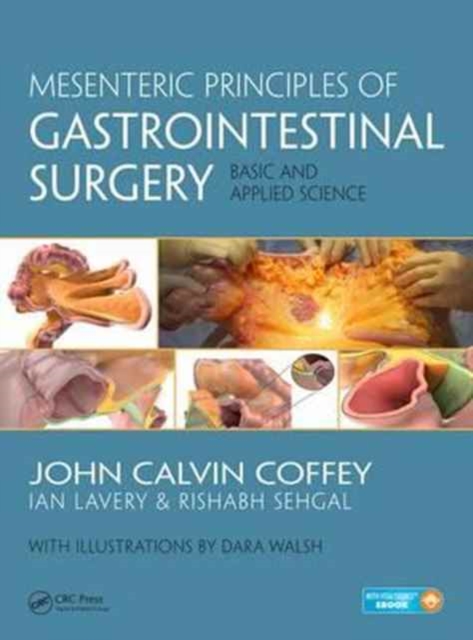Mesenteric Principles of Gastrointestinal Surgery : Basic and Applied Science, Hardback Book