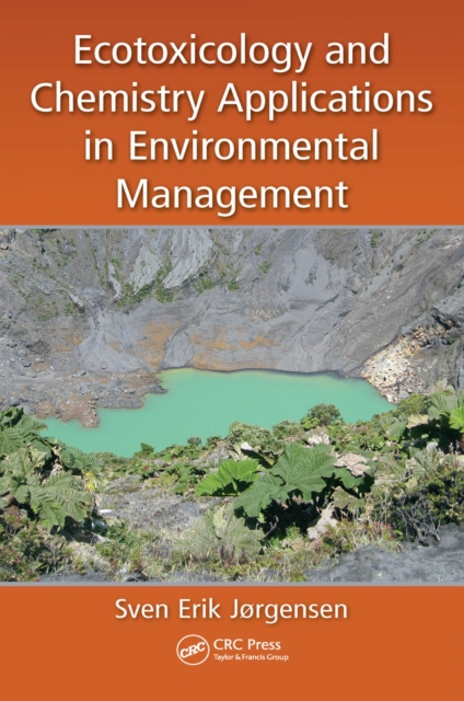 Ecotoxicology and Chemistry Applications in Environmental Management, PDF eBook