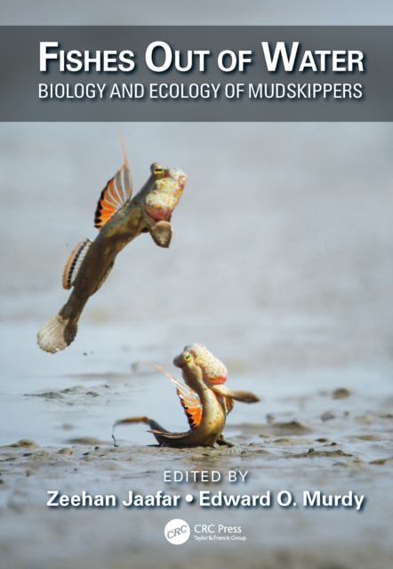Fishes Out of Water : Biology and Ecology of Mudskippers, PDF eBook