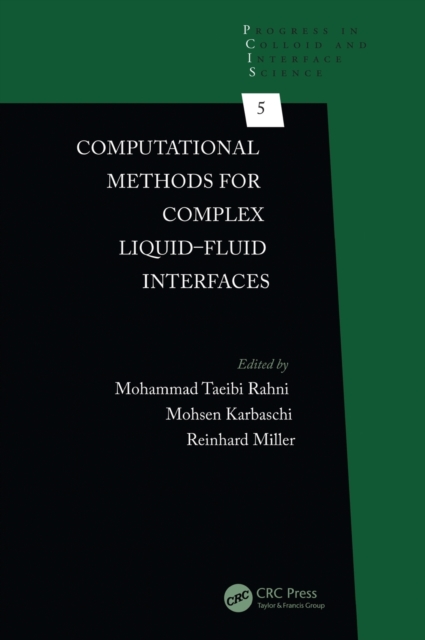 Computational Methods for Complex Liquid-Fluid Interfaces, Hardback Book