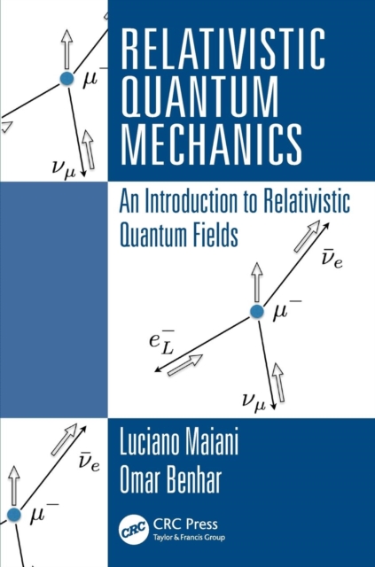 Relativistic Quantum Mechanics : An Introduction to Relativistic Quantum Fields, Paperback / softback Book