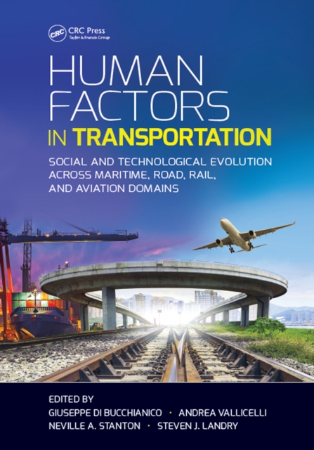 Human Factors in Transportation : Social and Technological Evolution Across Maritime, Road, Rail, and Aviation Domains, PDF eBook