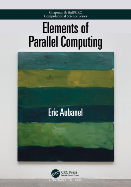 Elements of Parallel Computing, Paperback / softback Book