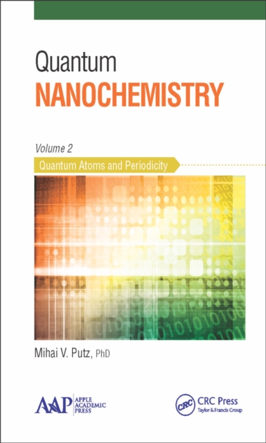 Quantum Nanochemistry, Volume Two : Quantum Atoms and Periodicity, PDF eBook