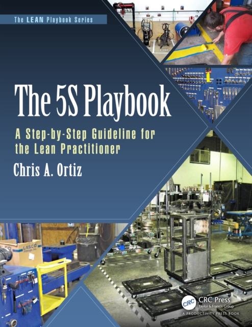 The 5S Playbook : A Step-by-Step Guideline for the Lean Practitioner, PDF eBook