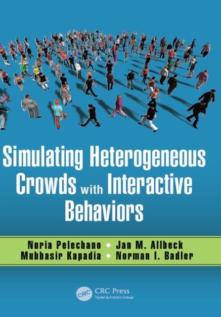 Simulating Heterogeneous Crowds with Interactive Behaviors, PDF eBook