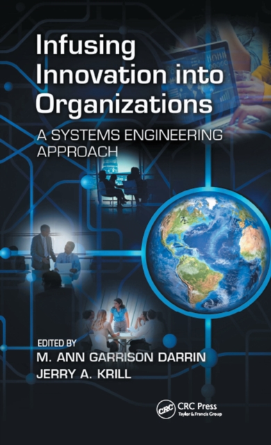 Infusing Innovation Into Organizations : A Systems Engineering Approach, PDF eBook