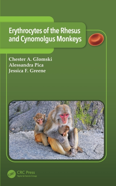Erythrocytes of the Rhesus and Cynomolgus Monkeys, Hardback Book