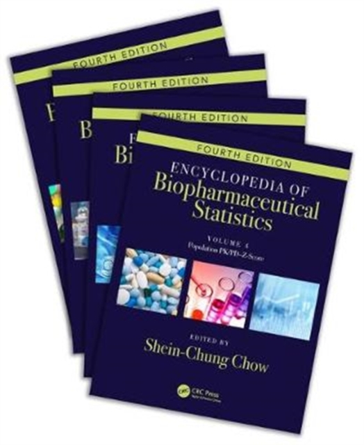 Encyclopedia of Biopharmaceutical Statistics - Four Volume Set, Multiple-component retail product Book