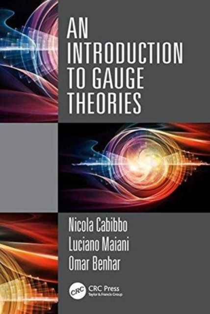 An Introduction to Gauge Theories, Hardback Book