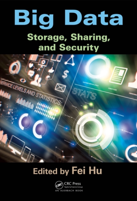 Big Data : Storage, Sharing, and Security, PDF eBook