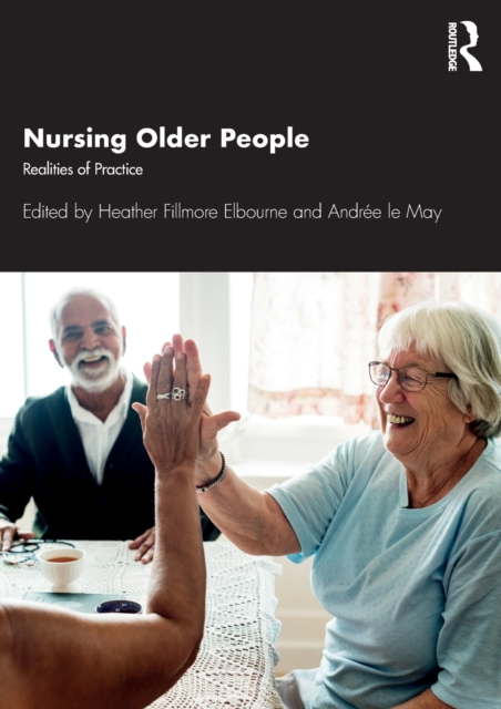 Nursing Older People : Realities of Practice, Paperback / softback Book