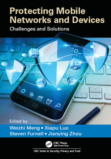 Protecting Mobile Networks and Devices : Challenges and Solutions, PDF eBook