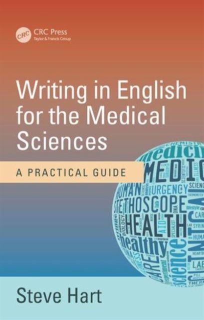 Writing in English for the Medical Sciences : A Practical Guide, Paperback / softback Book