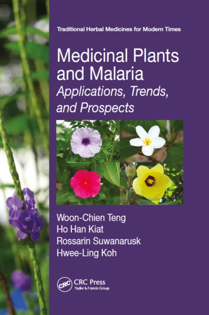 Medicinal Plants and Malaria : Applications, Trends, and Prospects, PDF eBook