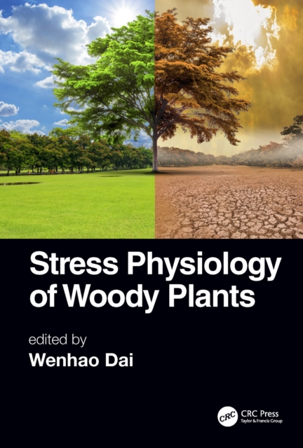 Stress Physiology of Woody Plants, PDF eBook
