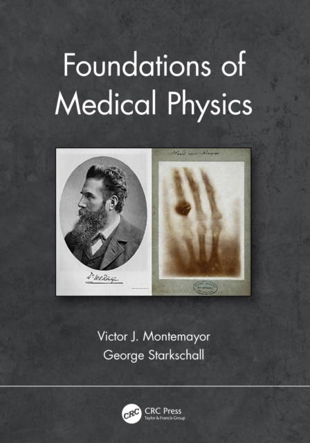 Foundations of Medical Physics, Hardback Book