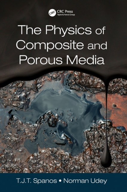 The Physics of Composite and Porous Media, Hardback Book