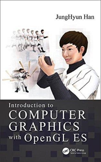 Introduction to Computer Graphics with OpenGL ES, Hardback Book