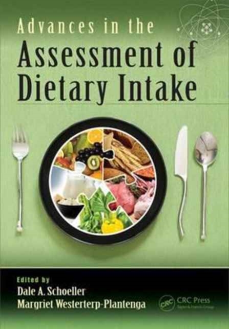 Advances in the Assessment of Dietary Intake., Hardback Book