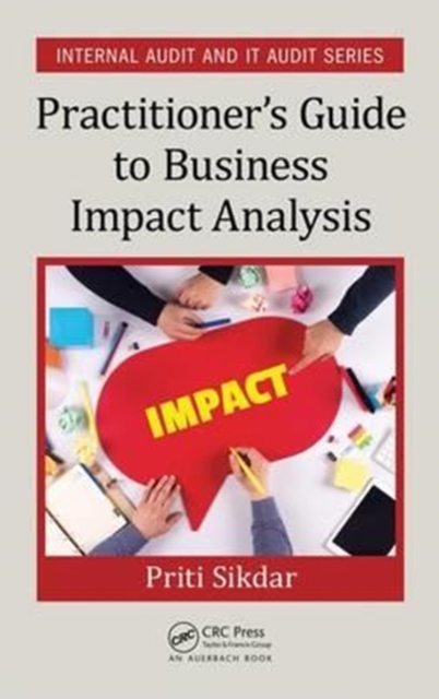 Practitioner's Guide to Business Impact Analysis, Hardback Book