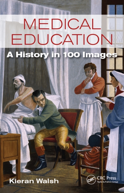 Medical Education : A History in 100 Images, PDF eBook