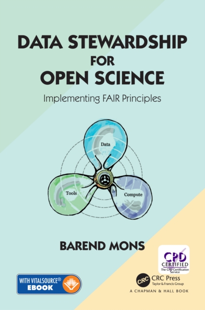 Data Stewardship for Open Science : Implementing FAIR Principles, PDF eBook