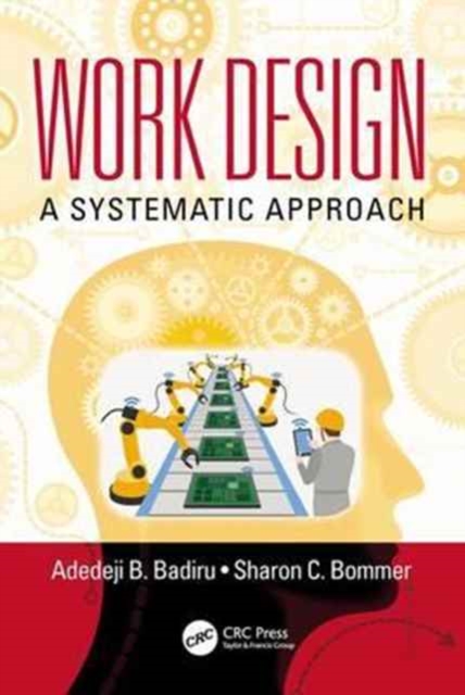 Work Design : A Systematic Approach, Paperback / softback Book