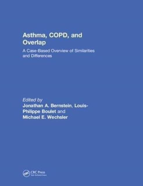 Asthma, COPD, and Overlap : A Case-Based Overview of Similarities and Differences, Hardback Book