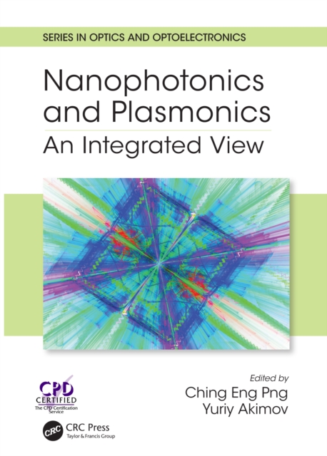 Nanophotonics and Plasmonics : An Integrated View, PDF eBook
