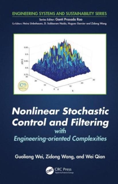Nonlinear Stochastic Control and Filtering with Engineering-oriented Complexities, Hardback Book
