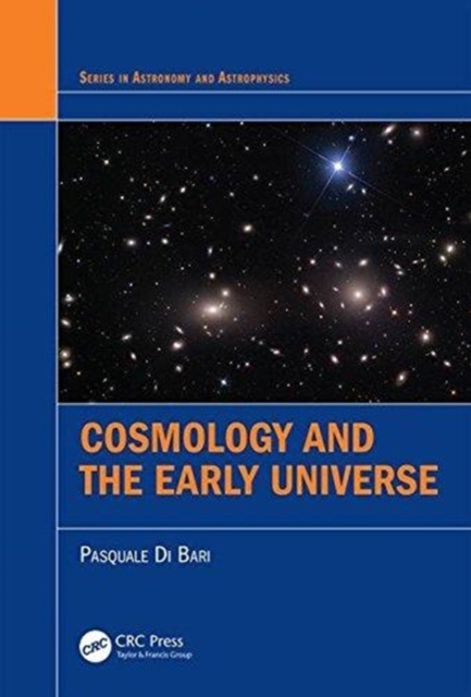 Cosmology and the Early Universe, Hardback Book