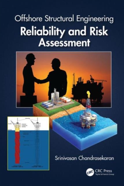 Offshore Structural Engineering : Reliability and Risk Assessment, Hardback Book