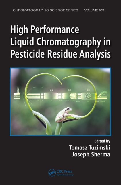 High Performance Liquid Chromatography in Pesticide Residue Analysis, EPUB eBook