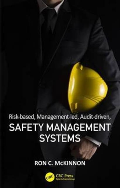 Risk-based, Management-led, Audit-driven, Safety Management Systems, Hardback Book