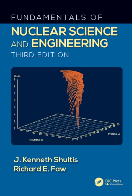 Fundamentals of Nuclear Science and Engineering, PDF eBook