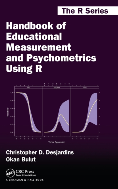 Handbook of Educational Measurement and Psychometrics Using R, Hardback Book