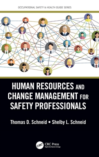 Human Resources and Change Management for Safety Professionals, Hardback Book