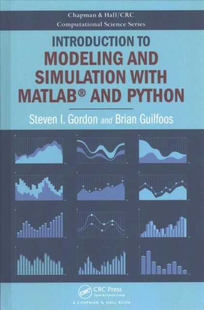 Introduction to Modeling and Simulation with MATLAB® and Python, Hardback Book