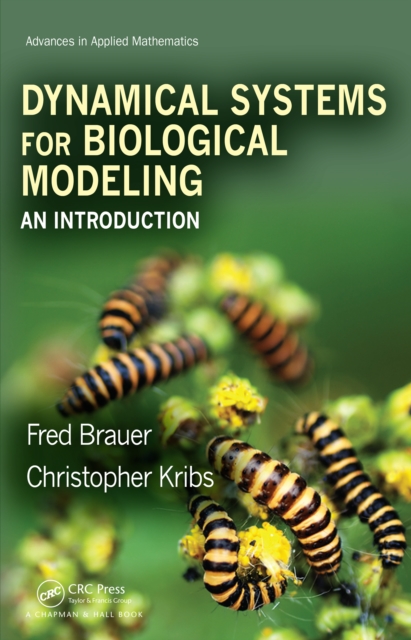 Dynamical Systems for Biological Modeling : An Introduction, PDF eBook