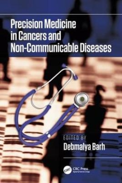 Precision Medicine in Cancers and Non-Communicable Diseases, Hardback Book