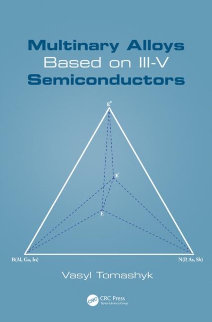 Multinary Alloys Based on III-V Semiconductors, Hardback Book