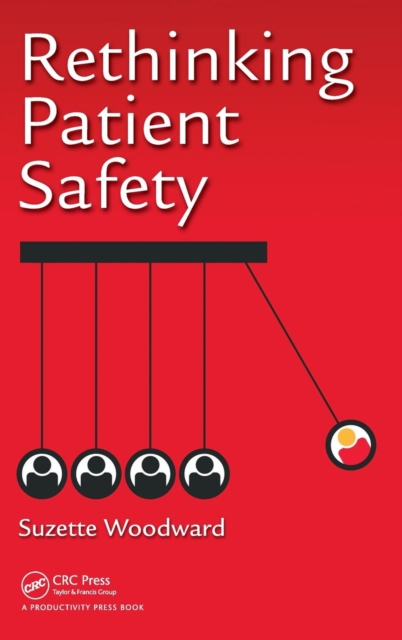 Rethinking Patient Safety, Hardback Book