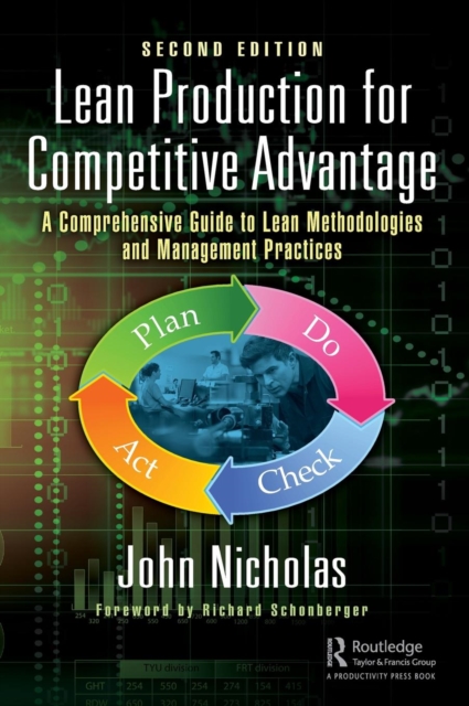 Lean Production for Competitive Advantage : A Comprehensive Guide to Lean Methodologies and Management Practices, Second Edition, Hardback Book
