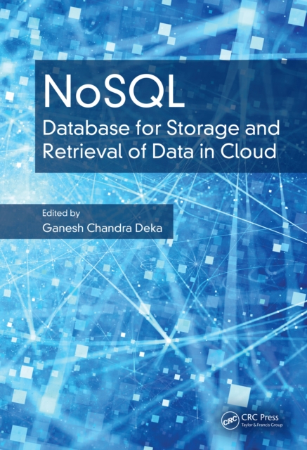 NoSQL : Database for Storage and Retrieval of Data in Cloud, PDF eBook
