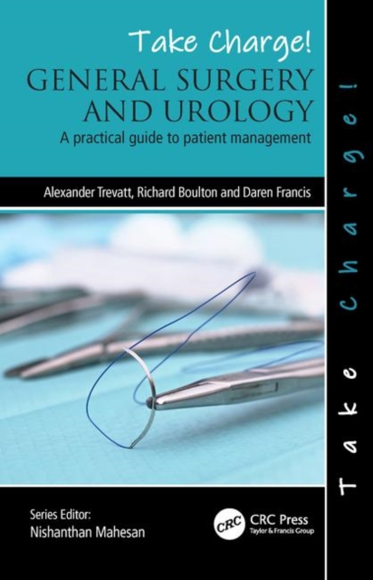 Take Charge! General Surgery and Urology : A practical guide to patient management, Paperback / softback Book